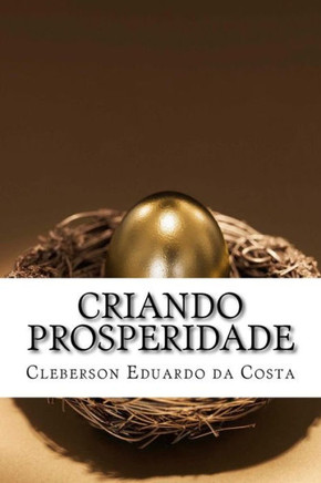 Criando prosperidade: A arte e o sentido do processo criativo