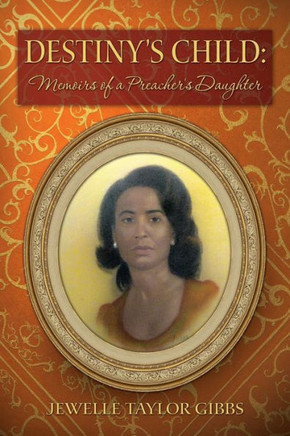Destiny's Child: Memoirs of a Preacher's Daughter