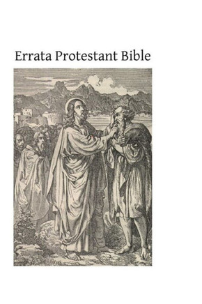 Errata Protestant Bible: Truth of the English Translations Examined