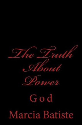 The Truth About Power: God