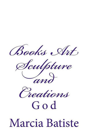 Books Art Sculpture and Creations: God