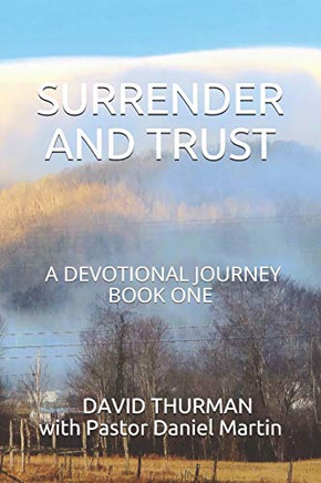 SURRENDER AND TRUST: A DEVOTIONAL JOURNEY - BOOK ONE