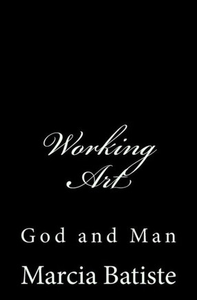 Working Art: God and Man