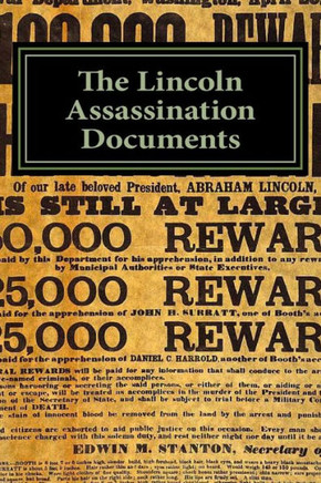 The Lincoln Assassination Documents