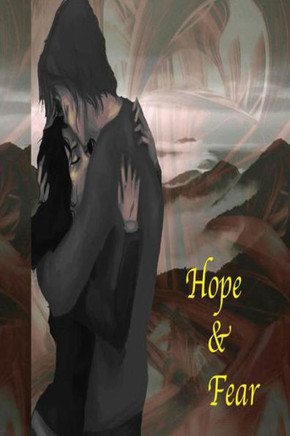 Hopes and fear