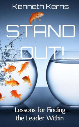 Stand Out!: Lessons for Finding the Leader Within