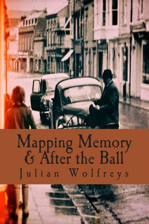 Mapping Memory & After the Ball