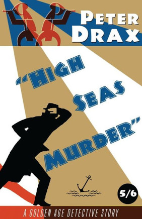 High Seas Murder: A Golden Age Mystery
