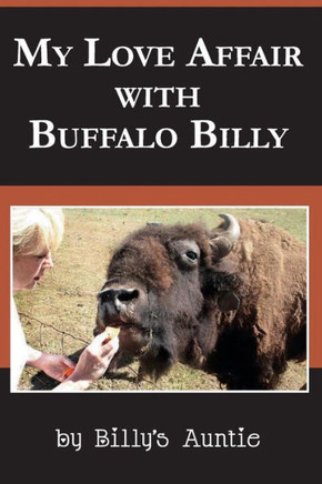 My Love Affair With Buffalo Billy