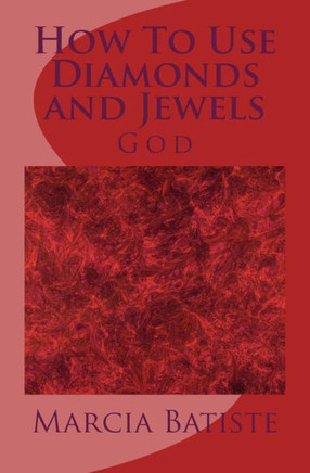 How To Use Diamonds and Jewels: God