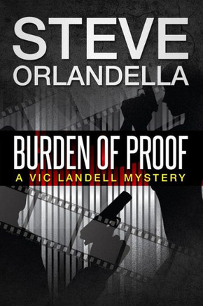 Burden of Proof: A Vic Landell Mystery
