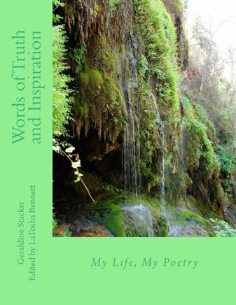 My Life My Poetry: Words of truth and inspiration