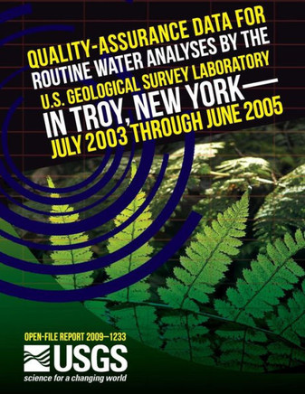 Quality-Assurance Data for Routine Water Analyses by the U.S. Geological Survey Laboratory in Troy, New York- July 2003 Through June 2005