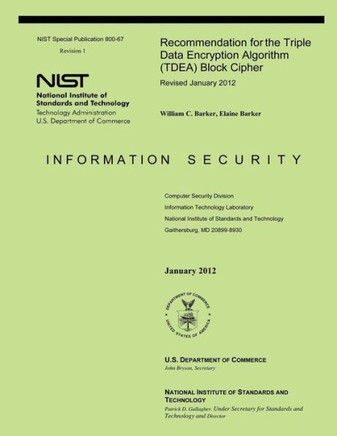 Recommendation for the Triple Data Encryption Algorithm (TDEA) Block Cipher
