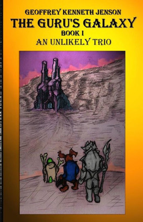 The Guru's Galaxy Book I: An Unlikely Trio