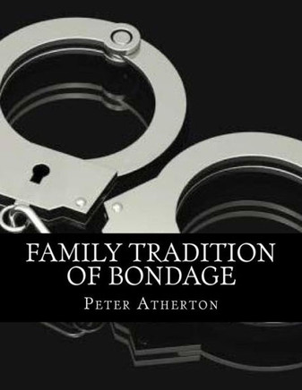 Family Tradition Of Bondage