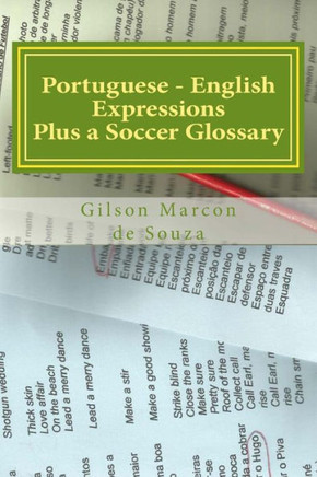 Portuguese - English Expressions: Plus a Soccer Glossary