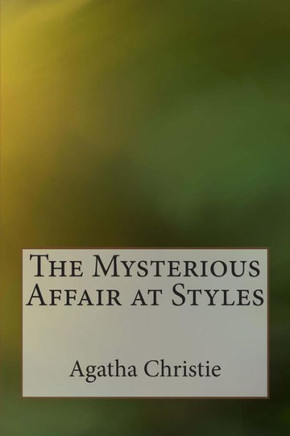 The Mysterious Affair at Styles : 9781497584549