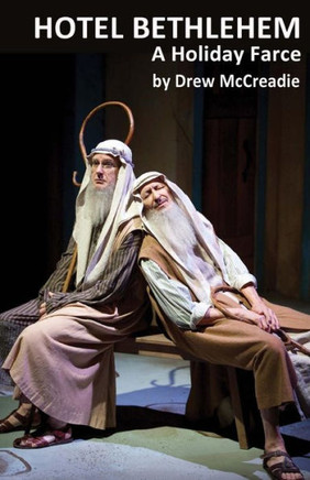 Hotel Bethlehem: A Holiday Farce by Drew McCreadie