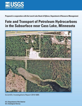 Fate and Transport of Petroleum Hydrocarbons in the Subsurface near Cass Lake, Minnesota