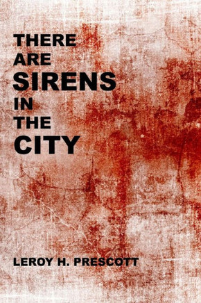 There Are Sirens in the City