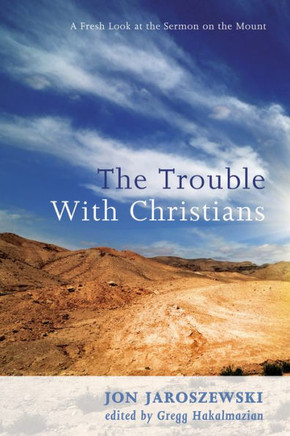 The Trouble With Christians : 9781498203289