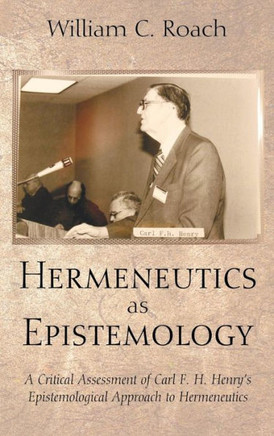 Hermeneutics as Epistemology : 9781498222792
