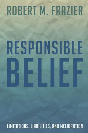 Responsible Belief : 9781498225007