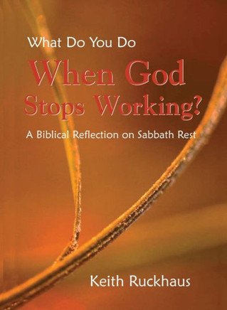 When God Stops Working
