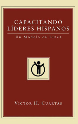 Capacitando Lideres Hispanos: Un Modelo En Lanea