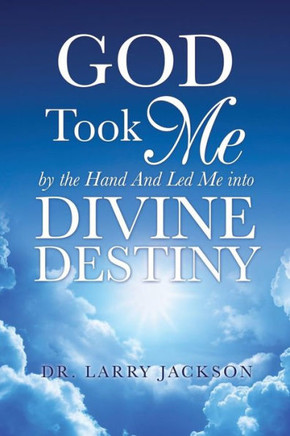 God Took Me by the Hand