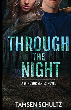 Through The Night (Windsor Series)