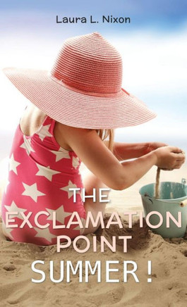 The Exclamation Point Summer! : 9781498451895