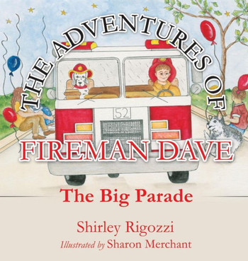 The Adventures of Fireman Dave : 9781498455008