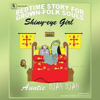 Shiny Eye Girl: Bedtime Stories for Grown-Folk Souls
