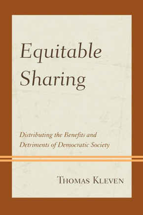 Equitable Sharing: Distributing the Benefits and Detriments of Democratic Society