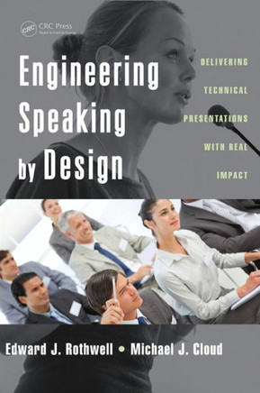 Engineering Speaking by Design: Delivering Technical Presentations with Real Impact