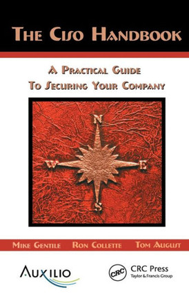 The CISO Handbook: A Practical Guide to Securing Your Company