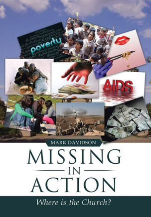 Missing in Action: Where Is the Church? : 9781499001297