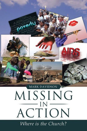 Missing in Action: Where Is the Church? : 9781499001303