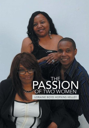 The Passion of Two Women : 9781499013979