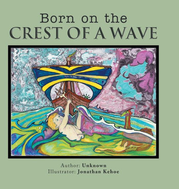 Born on the Crest of a Wave : 9781499025446