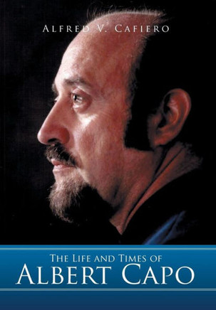 The Life and Times of Albert Capo : 9781499031423