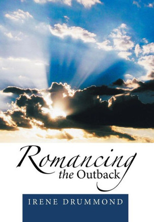Romancing the Outback : 9781499032772