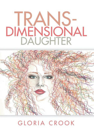 Trans-Dimensional Daughter : 9781499056846