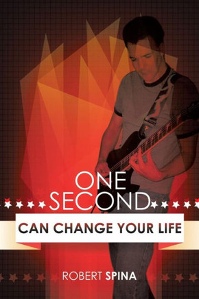 One Second Can Change Your Life : 9781499067378