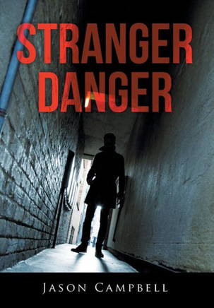 Stranger Danger : 9781499077599