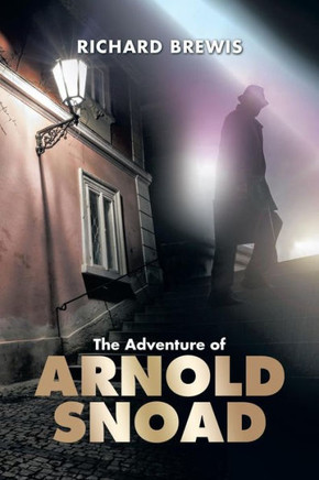 The Adventure of Arnold Snoad : 9781499089967