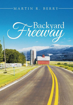 Backyard Freeway : 9781499095012