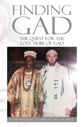 Finding Gad: The Quest for the Lost Tribe of Gad